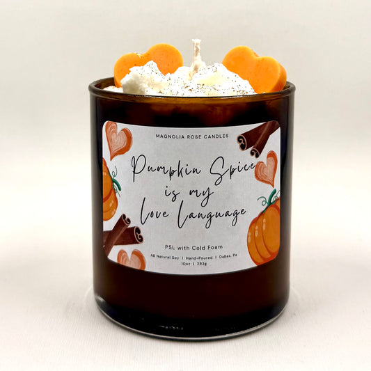 “Pumpkin Spice is my Love Language” PSL with Cold Foam